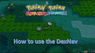 How to use the DexNav in Pokemon Omega Ruby and Alpha Sapphire ORAS [upl. by Broder]