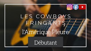 lAmérique Pleure Cowboys Fringants  Faites votre F fa différemment  Cours de guitare en ligne [upl. by Purity]