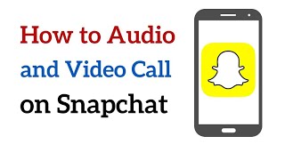 How to Audio and Video Call on Snapchat [upl. by Elliven]