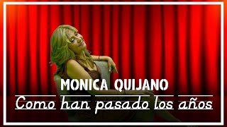 Mónica Quijano  Como han pasado los años 🎸 ThTv Music 🎸 [upl. by Abdel]