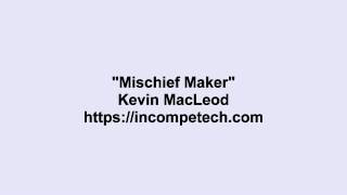 Kevin Macleod  Mischief Maker [upl. by Essej]