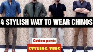 4 STYLISH Way To Wear CHINOS  COTTON Pant Styling Tips [upl. by Greiner]