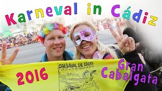 Carnaval de Cádiz 2016  Gran Cabalgata  KarnevalsUmzug [upl. by Abigale]