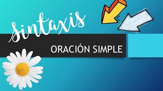 ❣️Sintaxis de la ORACIÓN SIMPLE [upl. by Haikezeh]