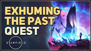 Exhuming the Past Starfield [upl. by Pawsner]