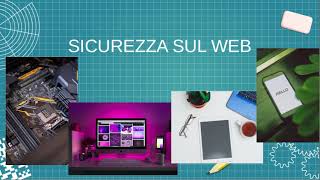 10 Sicurezza sul web [upl. by Iduj]