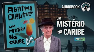 Um mistério no Caribe parte 5  Audiobook  Audiolivro  Narração Humana [upl. by Alisia]