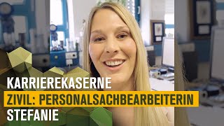 Personalsachbearbeiterin Stefanie  KarriereKaserne Zivil [upl. by Eidderf240]