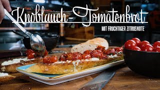 TomatenKnoblauchbrot – Kochen im Tal [upl. by Assirhc]