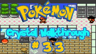 Pokémon Crystal Walkthrough Part 33 Too Many Team Rocket Executives [upl. by Brandie831]