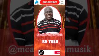 Mc Abraham  Fa Yesu [upl. by Norina]