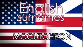 English surnames MCCUTCHEON  pronounce [upl. by Alford67]