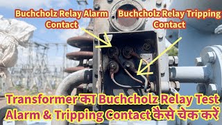 ⚡ How to Test Buchholz Relay Alarm amp Tripping Contact in Transformers  StepbyStep Guide 🔍 [upl. by Ilrebmyk]