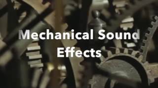 Mechanical Sound Effects [upl. by Eiveneg]