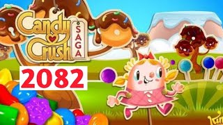 Candy Crush Saga Level 2082 [upl. by Ibur626]