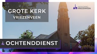 Ochtenddienst I 14 april 2024 I Grote Kerk Vriezenveen [upl. by Natanhoj703]