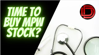 Time to Buy Medical Properties Trust MPW Stock Analysis [upl. by Johna]