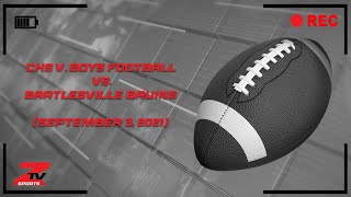 Claremore Football vs Bartlesville Bruins September 3rd 2021 [upl. by Artemahs]