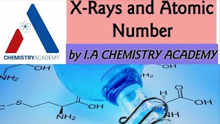 XRays and Atomic Number Production of XRays Moseleys Law and Atomic Number [upl. by Shannan]