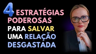 4  Estratégias Psicológicas para Salvar sua Relação [upl. by Adnuhsat]