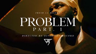 Fresh  Problem Clip Officiel [upl. by Antonie]