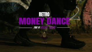 Retro  Money Dance Official Music Video 4K [upl. by Arraeit]