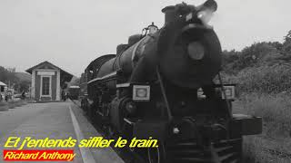 Et jentends siffler le train Richard Anthony LYRICS [upl. by Nywra905]