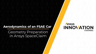 Preparing an FSAE Car Model for an Aerodynamics Simulation Using Ansys SpaceClaim – Lesson 1 [upl. by Pax322]