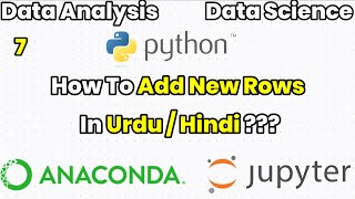 How To Add New Rows   Python  Data Analysis  Data Science  Hindi  Urdu [upl. by Tocs757]