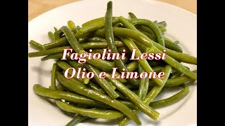 Fagiolini Lessi Conditi con Olio e Limone Freschi e Gustosi [upl. by Nahtanod]