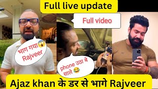 Ajaz khan VS Rajveer shishodia full update  Mumbai okender rana pk bhati [upl. by Ecirpac]