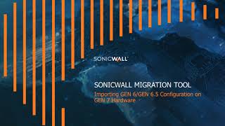 SonicWall Migration Tool [upl. by Marje]