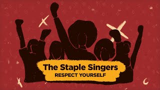 The Staple Singers  Respect Yourself Official Lyric Video [upl. by Karlin]