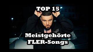 TOP 15 Meistgehörte FLERSongs Spotify  Youtube [upl. by Nemajneb]