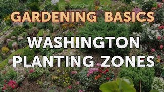 Washington Planting Zones [upl. by Odlaniger]