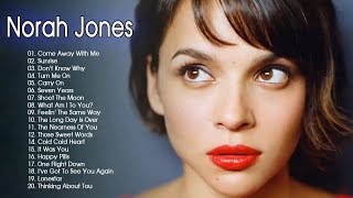 Norah Jones Greatest Hits Full Album 2020  Norah Jones Best Songs Ever [upl. by Nishom610]