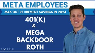 2024 META 401k amp Mega Backdoor Roth Save Thousands Towards Retirement [upl. by Attenweiler478]