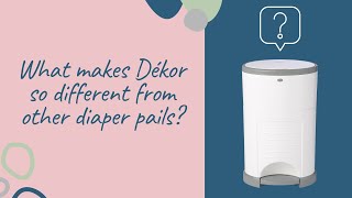 What makes Dékor different from other diaper pails [upl. by Yenettirb]