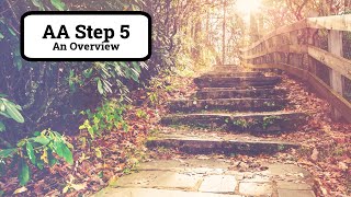 Step Five of Alcoholics Anonymous  An Overview of AA Step 5 [upl. by Scornik]