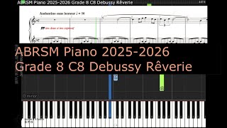 ABRSM Piano 2025 2026 Grade 8 C8 Debussy Rêverie [upl. by Marron]