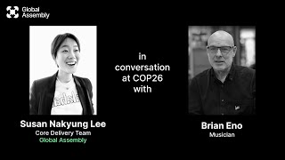 Brian Eno in conversation with Susan Nakyung Lee core delivery team about the Global Assembly [upl. by Welbie]