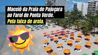 Maceió da Praia de Pajuçara ao Farol de Ponta Verde pela faixa de areia Início da primavera 2023 [upl. by Rayner]