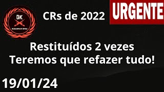 CRs de 2022  Teremos que refazer tudo  CR do CAC 2024 [upl. by Sueaddaht]