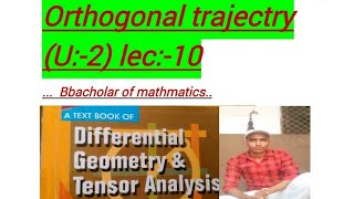 Differential geometryunit2lec10 Orthogonal trajectories👍👍👍👍 [upl. by Dixil]