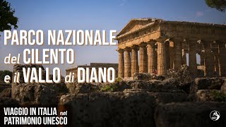 Viaggio in Italia nel Patrimonio Unesco Parco Nazionale del Cilento e il Vallo di Diano [upl. by Phi]