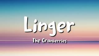 the cranberries  Linger lyrics [upl. by Buzz101]