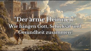 Gott und Gesundheit  quotDer arme Heinrichquot Hartmanns von Aue [upl. by Burnham]