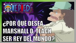 El sueño de Marshall D Teach  Teorías One Piece [upl. by Ahso]