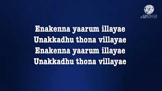 Enakenna yaarum illayae Song lyrics song by Anirudh Ravichander [upl. by Akciret597]