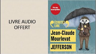 Jefferson de Jean Claude Mourlevat Livre Audio Gratuit  Jeunesse [upl. by Eiddet]